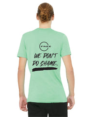 Mens MintJersey We don't do Shame T