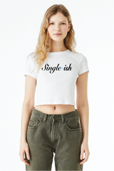 Single-ish Crop Tee